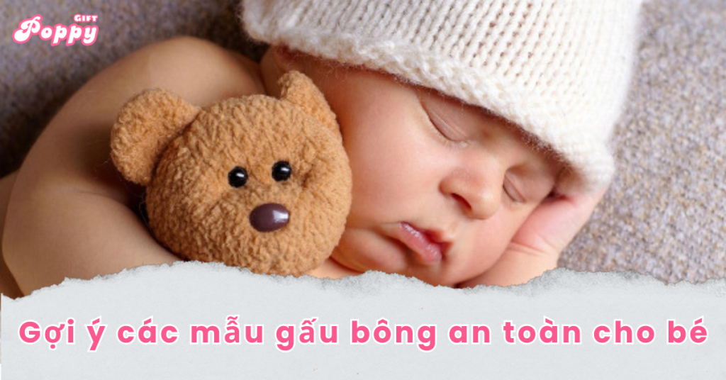 Các mẫu gấu bông an toàn cho bé