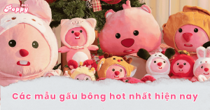 Gấu bông hot nhất hiện nay