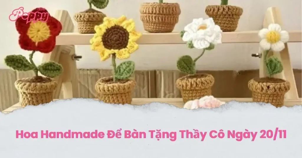 hoa handmade để bàn